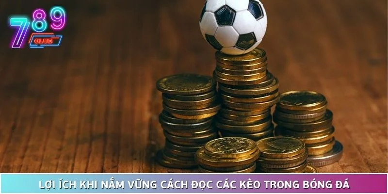 Cách đọc các kèo trong bóng đá và hướng dẫn chi tiết 2 Lợi Ích Khi Nắm Vững Cách Đọc Các Kèo Trong Bóng Đá
