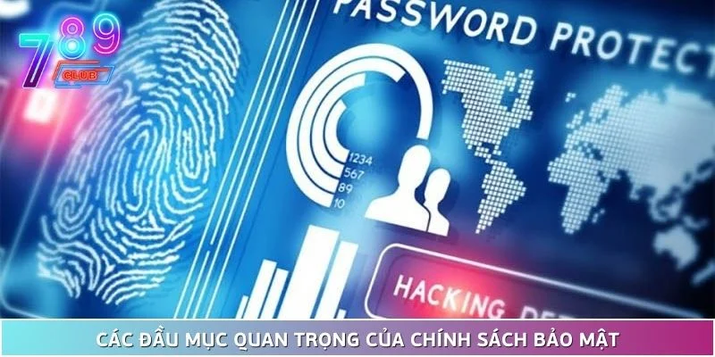 Chính sách bảo mật 2 Các Đầu Mục Quan Trọng Của Chính Sách Bảo Mật