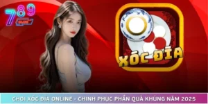 Chơi Xóc Đĩa Online - Chinh Phục Phần Quà Khủng Năm 2025