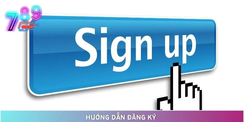 Hướng Dẫn Đăng Ký