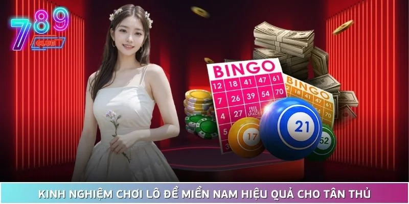 Kinh Nghiệm Chơi Lô Đề Miền Nam Hiệu Quả Cho Tân Thủ