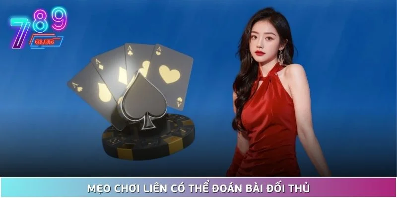 Mẹo chơi liêng | bí kíp giành chiến thắng cho newbie 3 Mẹo Chơi Liên Có Thể Đoán Bài Đối Thủ