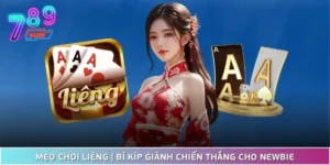 Mẹo Chơi Liêng | Bí Kíp Giành Chiến Thắng Cho Newbie