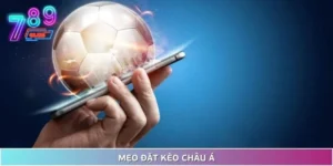 Khám Phá Mẹo Đặt Kèo Châu Á 789Club Chuẩn Không Cần Chỉnh