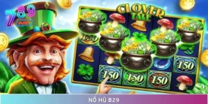 Nổ Hũ B29 – Slot Game Đỉnh Cao, Hấp Dẫn Từng Vòng Quay