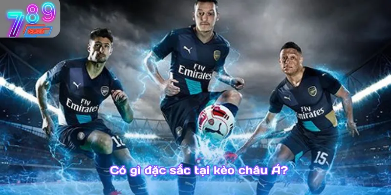 Hướng dẫn đọc kèo châu á – phân tích cược chuẩn cùng 789club 2 Có Gì Đặc Sắc Tại Kèo Châu Á?